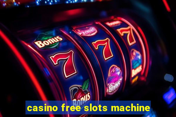 casino free slots machine