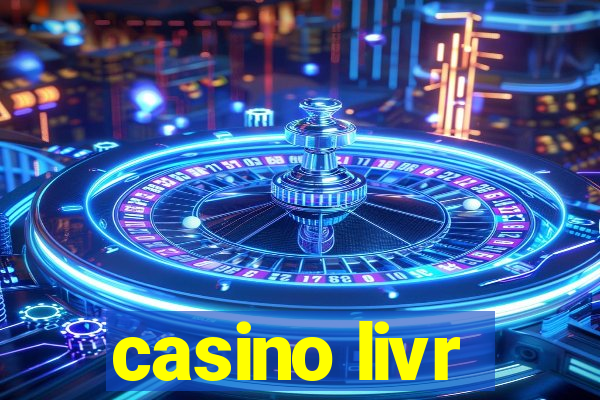 casino livr