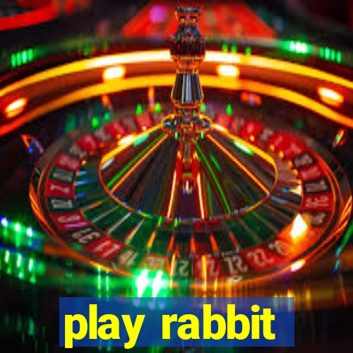 play rabbit