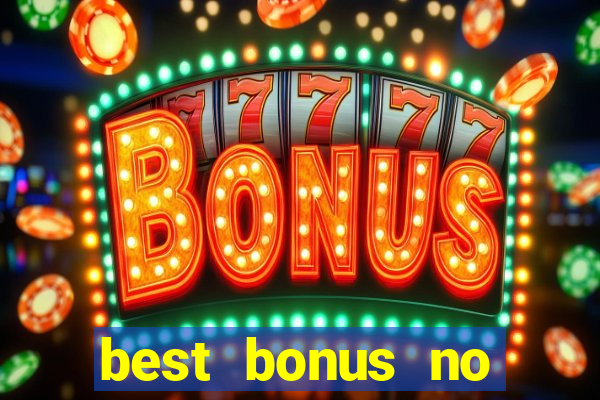 best bonus no deposit casino