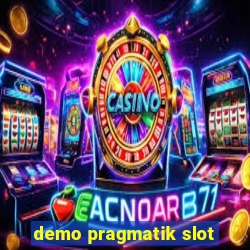 demo pragmatik slot