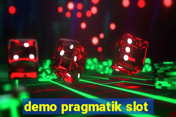 demo pragmatik slot