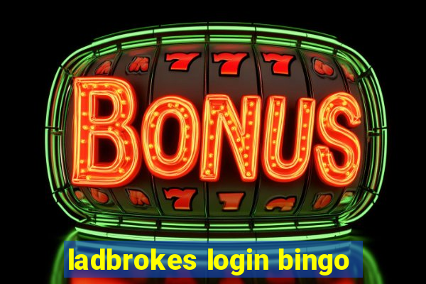 ladbrokes login bingo