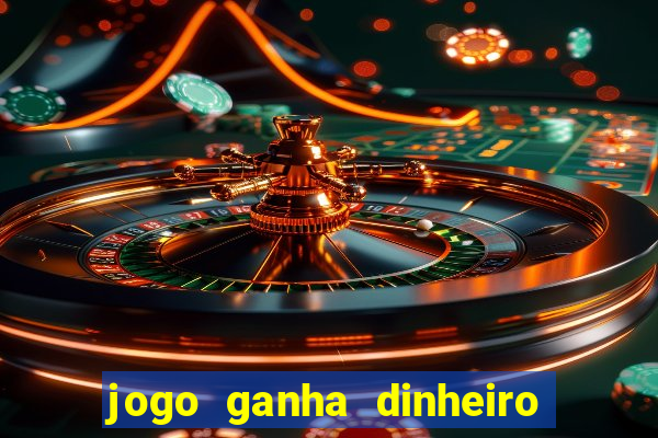 jogo ganha dinheiro de verdade pix