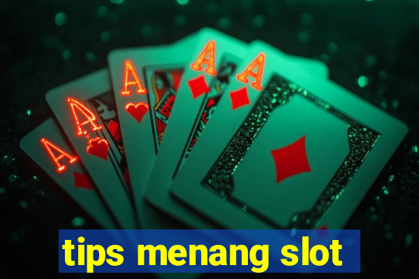 tips menang slot