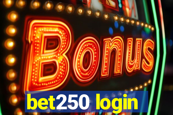 bet250 login