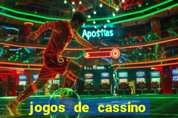 jogos de cassino on line