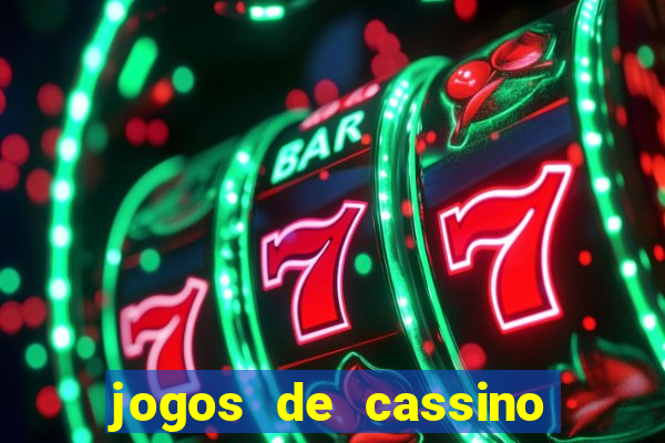 jogos de cassino on line