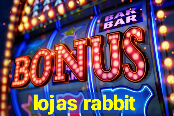 lojas rabbit