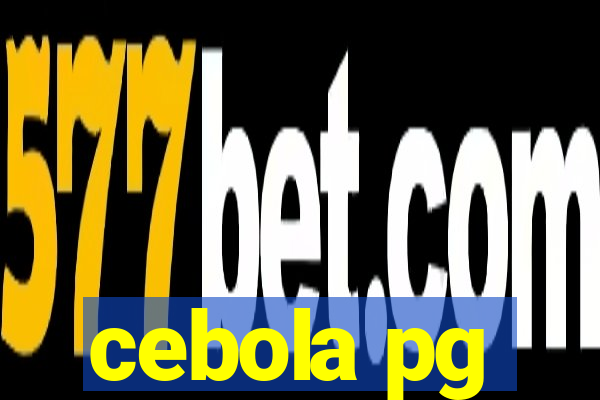 cebola pg