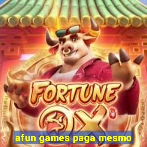 afun games paga mesmo