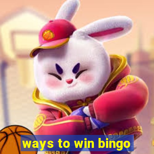 ways to win bingo