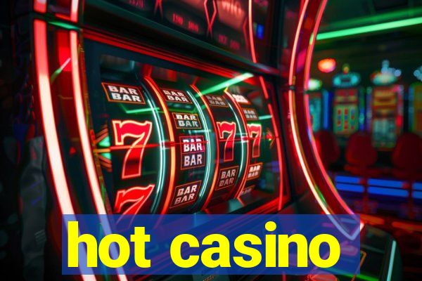 hot casino