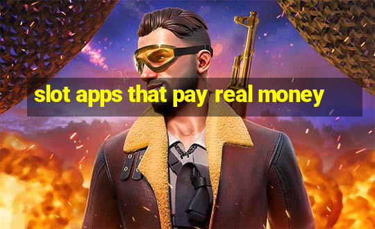 slot apps that pay real money