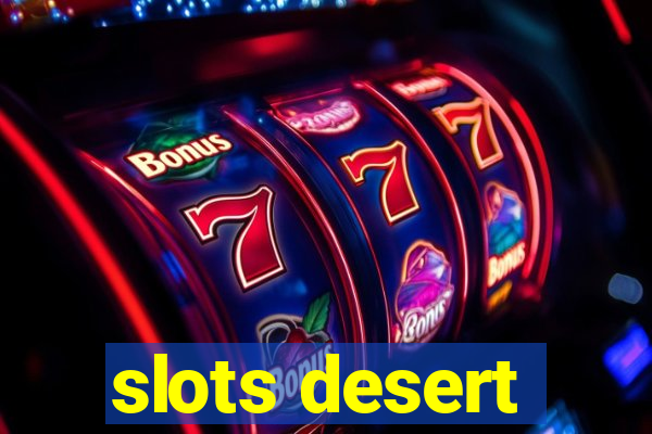 slots desert