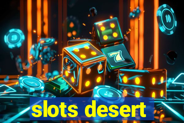 slots desert