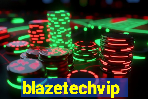 blazetechvip