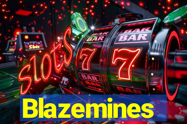 Blazemines