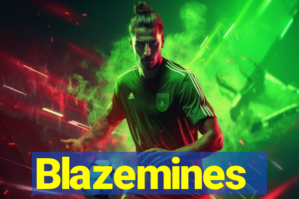 Blazemines