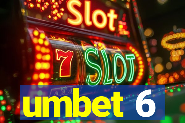 umbet 6