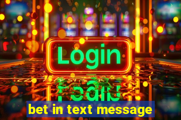 bet in text message