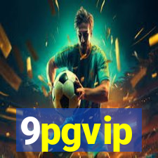 9pgvip