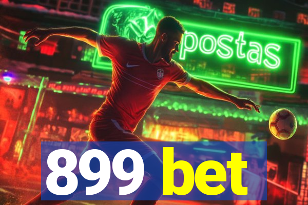 899 bet