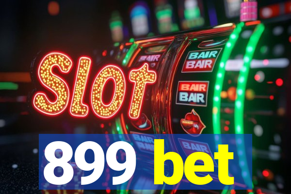 899 bet