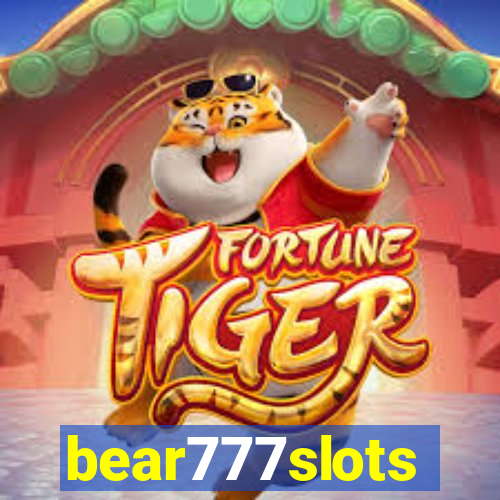 bear777slots