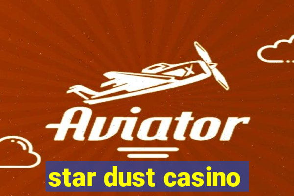 star dust casino