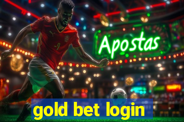 gold bet login