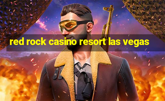 red rock casino resort las vegas