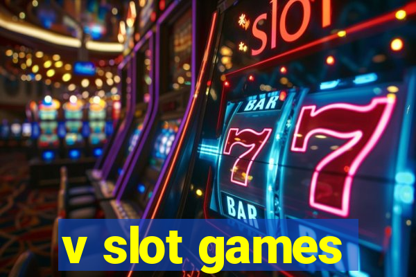 v slot games