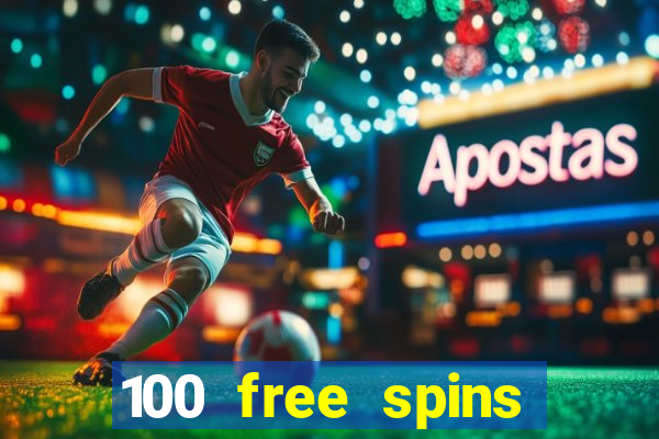 100 free spins resorts casino