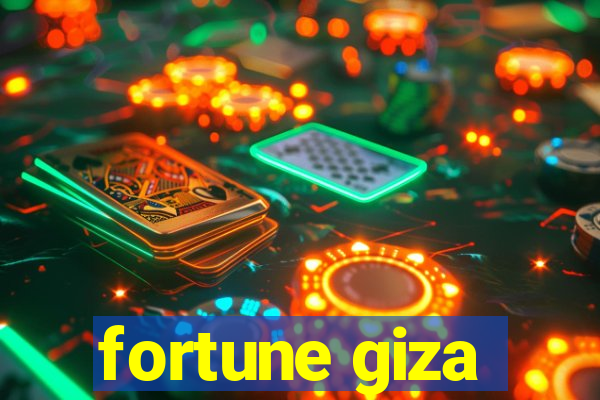 fortune giza