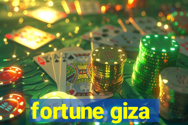 fortune giza