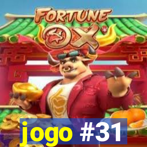 jogo #31