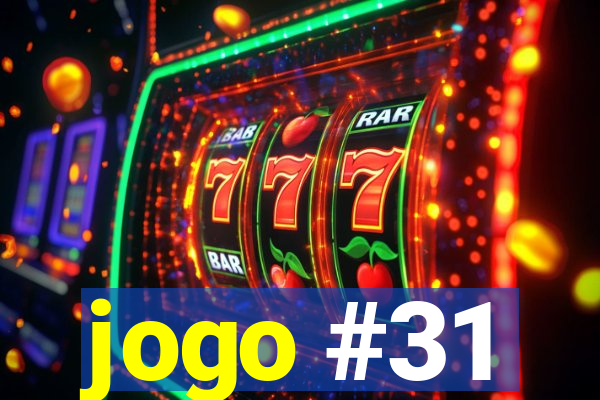 jogo #31