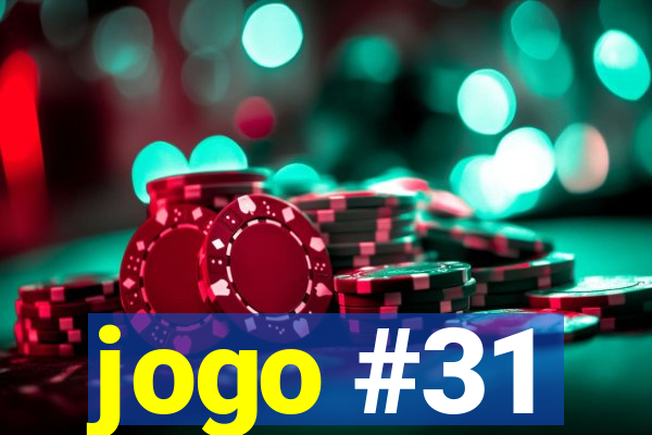 jogo #31