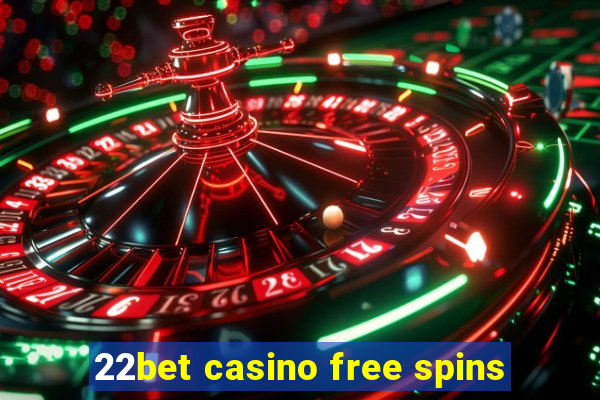 22bet casino free spins