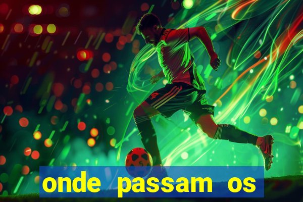 onde passam os jogos da champions league