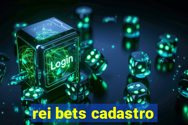 rei bets cadastro