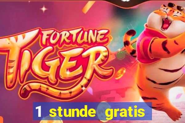 1 stunde gratis spielen casino