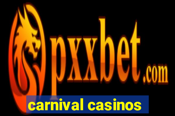 carnival casinos