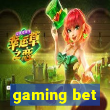 gaming bet