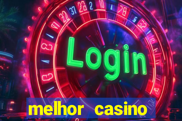 melhor casino online 2023