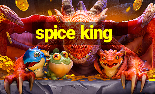 spice king