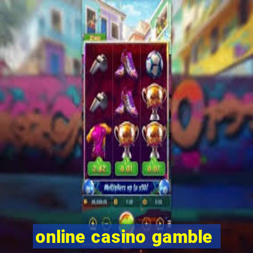 online casino gamble