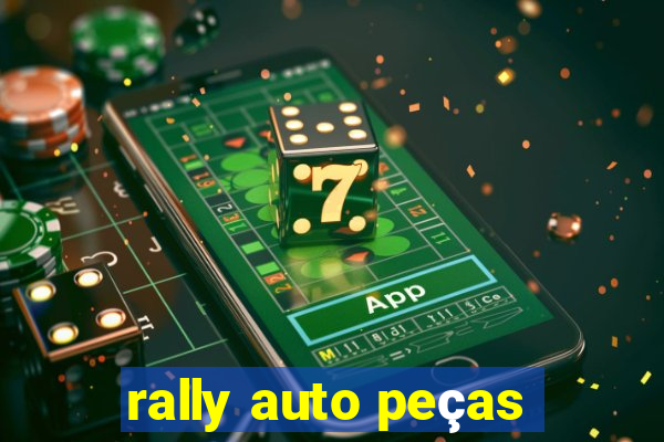 rally auto peças