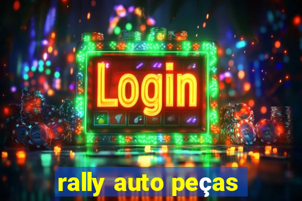 rally auto peças